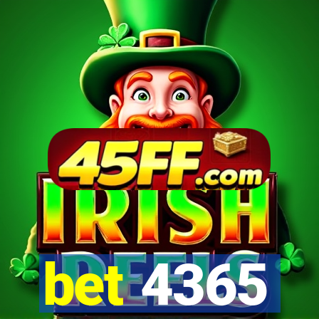 bet 4365